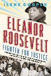 Cooper, Ilene - Eleanor Roosevelt, Fighter for Justice: