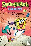 Hillenburg, Stephen - SpongeBob Comics: Book 2: Aquatic Adventurers, Unite!