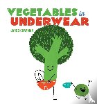 Chapman, Jared - Vegetables in Underwear