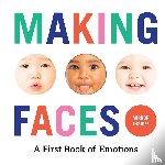 Abrams Appleseed - Making Faces: A First Book of Emotions