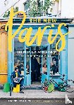 Tramuta, Lindsey - New Paris: The People, Places & Ideas Fueling a Movement