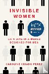Criado Perez, Caroline - Criado Perez, C: Invisible Women