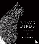 White, Maude - Brave Birds