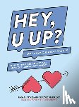 Axford, Emily, Murphy, Brian - HEY, U UP? (For a Serious Relationship)