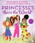 Guthrie, Savannah, Oppenheim, Allison - Princesses Save The World