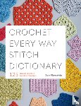 Ohrenstein, Dora - Crochet Every Way Stitch Dictionary