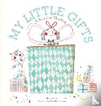 Witek, Jo - My Little Gifts: A Book of Sharing