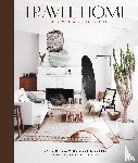 Flemming, Caitlin, Goebel, Julie - Travel Home: Design with a Global Spirit