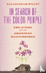 Tillet, Salamishah - In Search of The Color Purple: The Story of an American Masterpiece