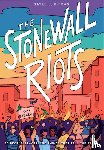 Pitman, Gayle - The Stonewall Riots: Coming Out in the Streets