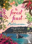 Gleeson, Erin - Forest Feast Mediterranean