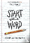 Reynolds, Peter H. - Start with a Word (Guided Journal): A Journal for Finding Your Voice