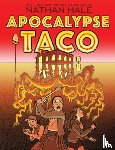 Hale, Nathan - Apocalypse Taco