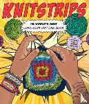 Beltran, Alice Ormsbee, Mar, Karen Kim - Knitstrips: The World’s First Comic-Strip Knitting Book
