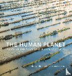 Steinmetz, George, Revkin, Andrew - The Human Planet