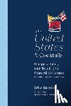 Bartels, Brian - The United States of Cocktails