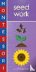 George, Bobby - Montessori: Seed Work