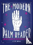 Fincham, Johnny - The Modern Palm Reader (Guidebook & Deck Set): Guidebook and Deck for Contemporary Palmistry [With Cards]