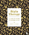 Messiah, Lauren - Style Therapy: 30 Days to Your Signature Style