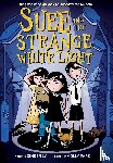 Ly, Ginger - Suee and the Strange White Light (Suee and the Shadow Book #2)