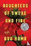 Homa, Ava - Daughters of Smoke and Fire: A Novel
