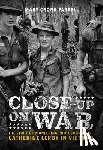 Farrell, Mary - Close-Up on War: The Story of Pioneering Photojournalist Catherine Leroy in Vietnam