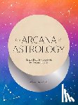 Goodchild, Claire - The Arcana of Astrology Boxed Set