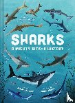 Forster, Miriam - Sharks: A Mighty Bite-y History