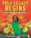 Williams, Schele - Your Legacy Begins