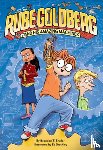 Snider, Brandon T. - Rube Goldberg and His Amazing Machines