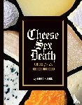 Kubick, Erika - Cheese Sex Death