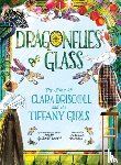 Rubin, Susan Goldman - Dragonflies of Glass