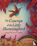 Henderson, Leah - The Courage of the Little Hummingbird