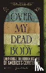 Melville, Greg - Over My Dead Body