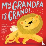 Hello!Lucky, Moyle, Sabrina - My Grandpa Is Grand! (A Hello!Lucky Book)