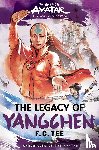 Yee, F. C. - Avatar, the Last Airbender: The Legacy of Yangchen (Chronicles of the Avatar Book 4)