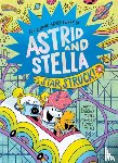 Moyle, Sabrina - Star Struck! (The Cosmic Adventures of Astrid and Stella Book #2 (A Hello!Lucky Book))