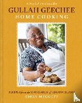 Meggett, Emily - Gullah Geechee Home Cooking: Recipes from the Mother of Edisto Island