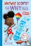 Beaty, Andrea, Griffith, Dr Theanne - Ada Twist, Scientist: Why Files #1: Exploring Flight!
