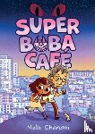 Chanani, Nidhi - Super Boba Cafe (Book 1)