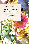  - American Wildflowers: A Literary Field Guide
