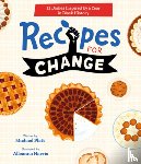 Platt, Michael - Recipes for Change: 12 Dishes Inspired by a Year in Black History