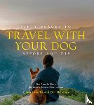 Santella, Chris, Helmuth, DC - Fifty Places to Travel with Your Dog Before You Die