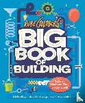 George, Jennifer, Umperovitch, Zach - Rube Goldberg's Big Book of Building