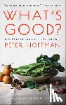 Hoffman, Peter - What's Good?