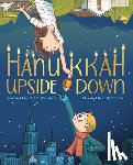Weissman, Elissa Brent - Hanukkah Upside Down