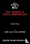 Valentine, Danielle - The Tale of the Twisted Toymaker (Are You Afraid of the Dark #2)