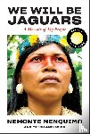 Nenquimo, Nemonte, Anderson, Mitch - Nenquimo, N: We Will Be Jaguars (Reese's Book Club Pick)