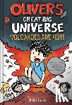 Cham, Jorge - Oliver's Great Big Universe #2: Volcanoes Are Hot!