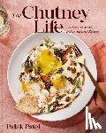 Patel, Palak - Patel, P: Chutney Life